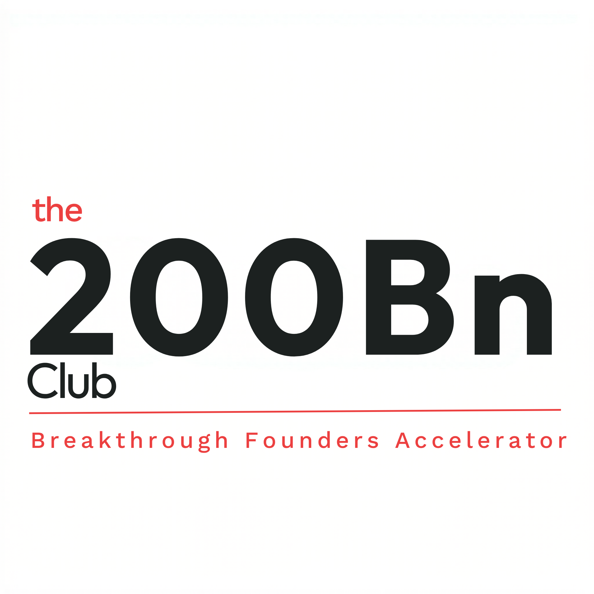 The 200Bn Club · Breakthrough Founders Accelerator